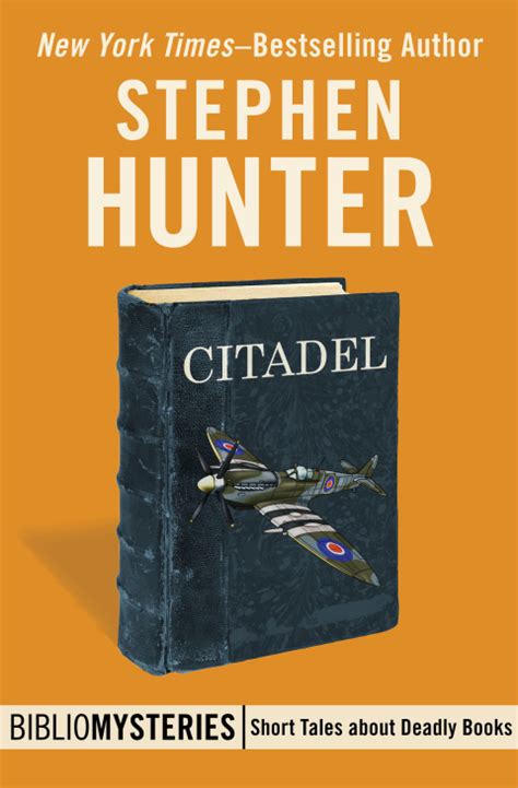 Citadel by Stephen Hunter is available in these libraries · .